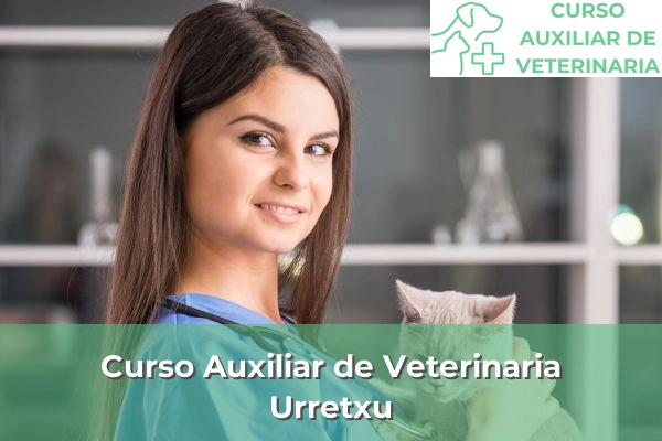 Curso Auxiliar de Veterinaria en Urretxu